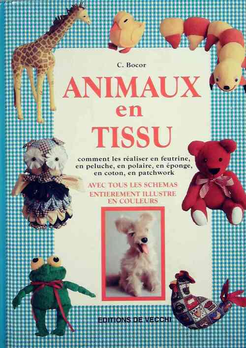 Animaux en tissu - C. Bocor - Livre