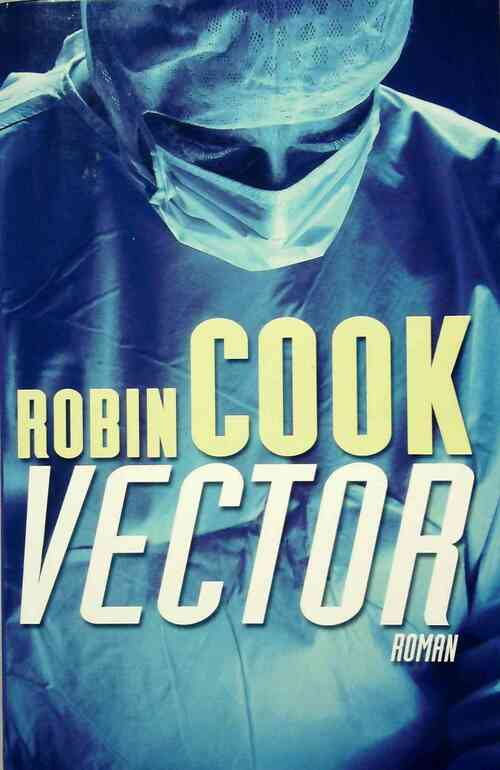 Vector - Robin Cook - Livre