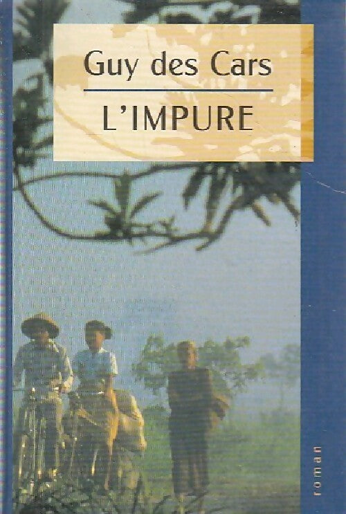 Livrenpoche : L'impure - Guy Des Cars - Livre