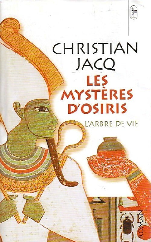 Livrenpoche : Les mystères d'Osiris Tome I : L'arbre de VIe - Christian Jacq - Livre