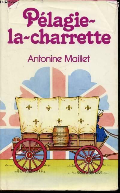 Livrenpoche : Pélagie-la-Charrette - Antonine Maillet - Livre