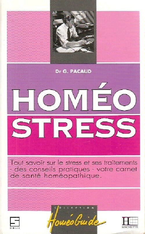 Livrenpoche : Homéo stress - Gérard Pacaud - Livre