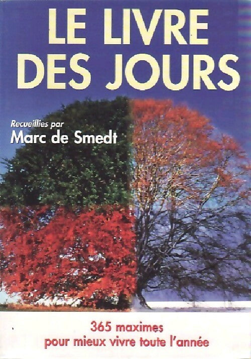 Livrenpoche : Le livre des jours - Marc De Smedt - Livre