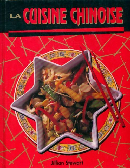La cuisine chinoise - Jillian Stewart -  Tormont GF - Livre