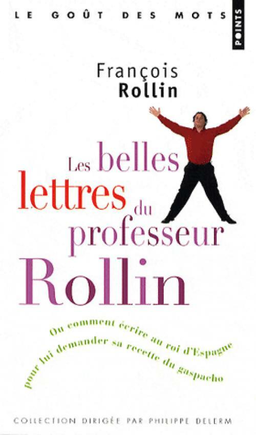 Livrenpoche : Les belles lettres du professeur Rollin - François Rollin - Livre