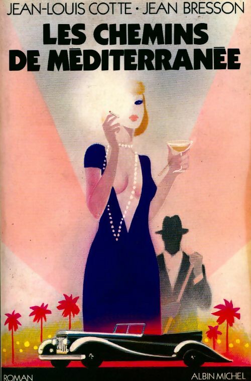 Livrenpoche : Les chemins de Mediterranée - Jean-Louis Cotte, Jean Bresson - Livre