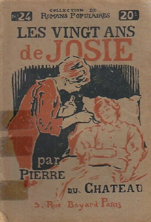 Livrenpoche : Les vingt ans de Josie - Pierre Du Château - Livre