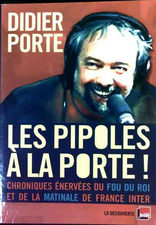 Livrenpoche : Les pipoles à la porte ! - Didier Porte - Livre