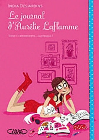 Livrenpoche : Le journal d'Aurélie Laflamme Tome I : Extraterrestre... Ou presque ! - India Desjardins - Livre