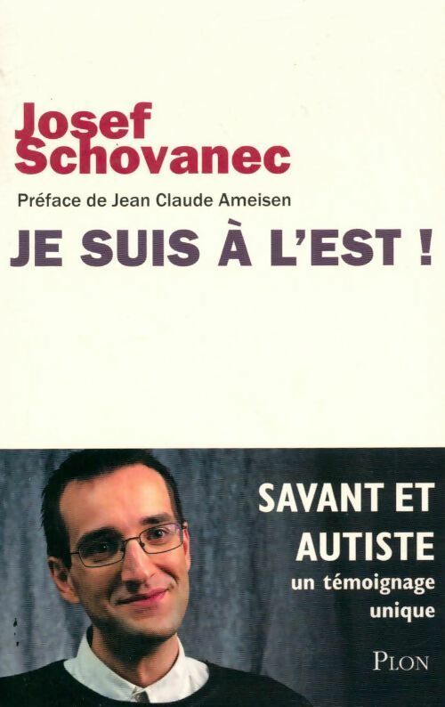 Livrenpoche : Je suis à l'est ! - Josef Schovanec - Livre