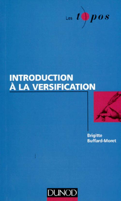 Livrenpoche : Introduction a la versification - Brigitte Buffard-Moret - Livre
