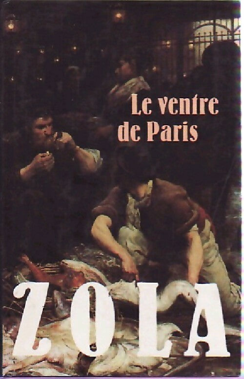 Livrenpoche : Le ventre de Paris - Emile Zola - Livre
