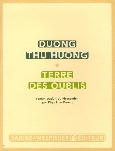 Livrenpoche : Terre des oublis - Thu Huong Duong - Livre