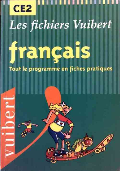 Français CE2 - Françoise Albert -  Les fichiers Vuibert - Livre