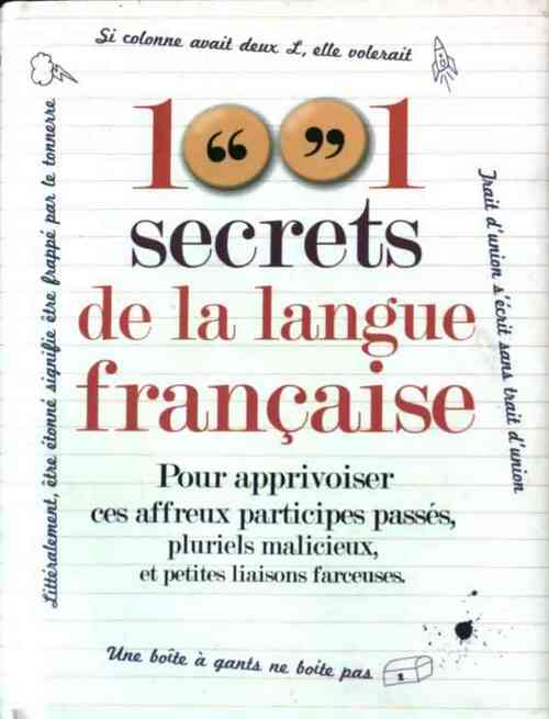 Livrenpoche : 1001 secrets de la langue française - Sylvie Dumon-Josset - Livre