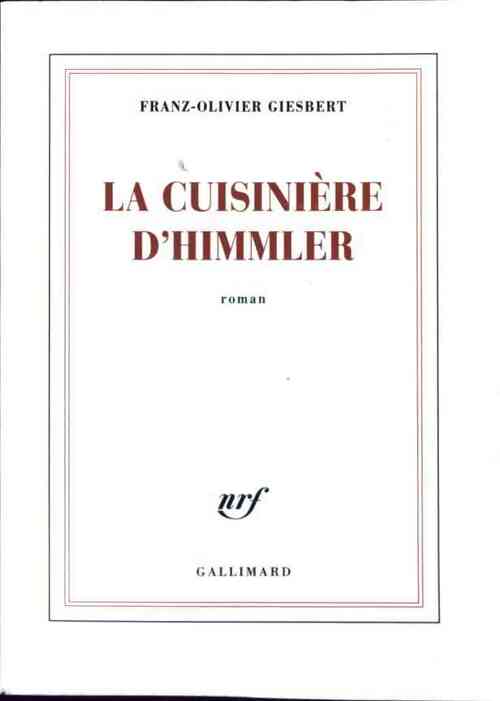 Livrenpoche : La cuisinière d'Himmler - Franz-Olivier Giesbert - Livre