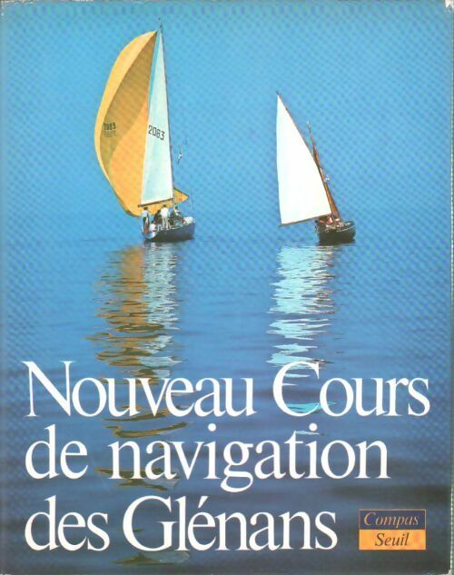 Livrenpoche : Nouveau cours de navigation des Glénans - Collectif - Livre