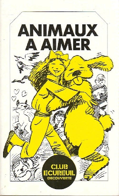 Livrenpoche : Animaux à aimer - Inconnu - Livre