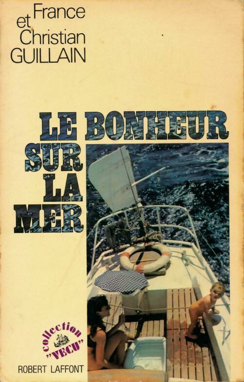 Livrenpoche : Le bonheur sur la mer - Christian Guillain - Livre