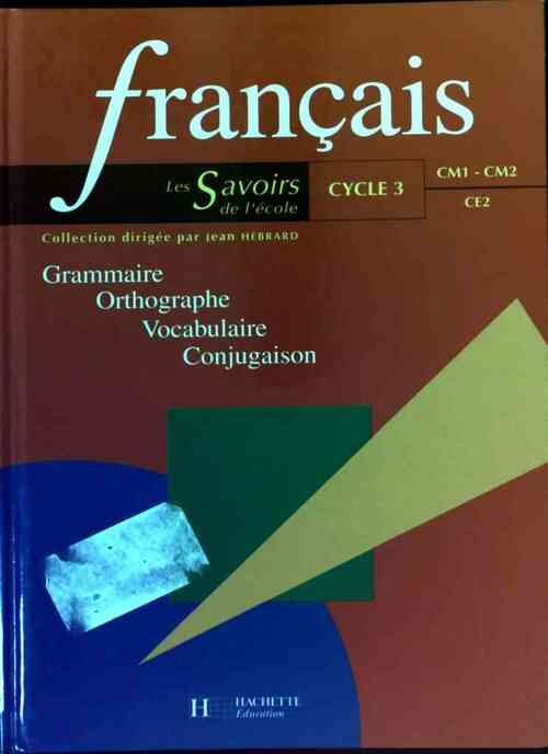 Livrenpoche : Français Cycle 3 - Frank Marchand - Livre