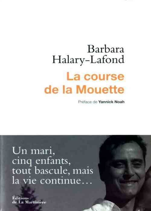 Livrenpoche : La course de la Mouette - Barbara Halary-Lafond - Livre