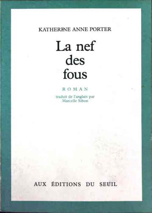 Livrenpoche : La nef des fous - Katherine Anne Porter - Livre