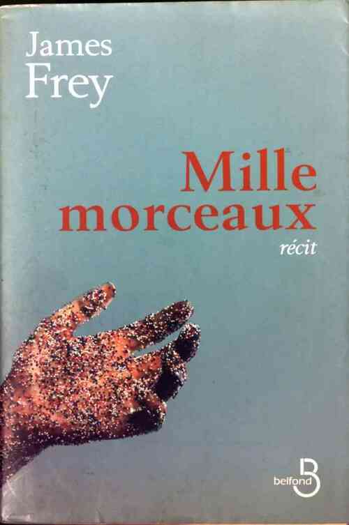 Livrenpoche : Mille morceaux - James N. Frey - Livre