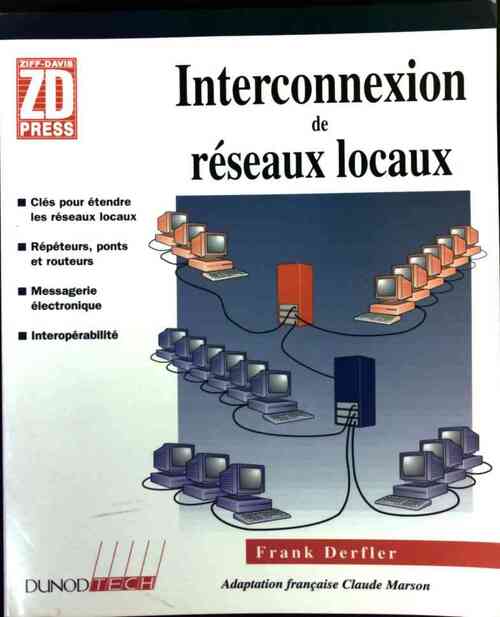 Interconnexion de réseaux locaux - Frank Derfler - Livre