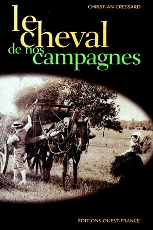 Livrenpoche : Le cheval de nos campagnes - Christian Cressard - Livre