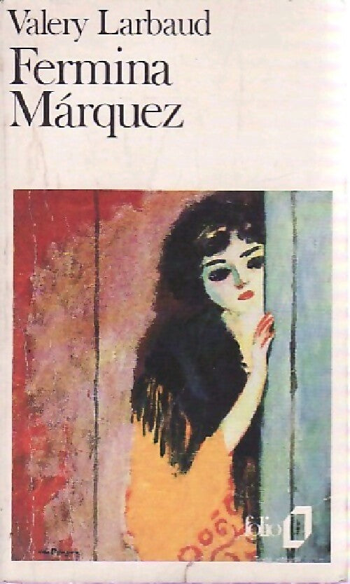 Livrenpoche : Fermina Marquez - Valery Larbaud - Livre
