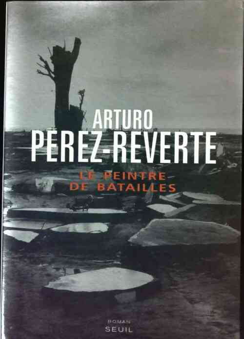Livrenpoche : Le peintre de batailles - Arturo Pérez-Reverte - Livre