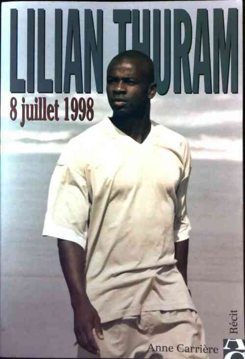 Livrenpoche : 8 juillet 1998 - Lilian Thuram - Livre
