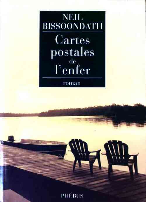 Livrenpoche : Cartes postales de l'enfer - Neil Bissoondath - Livre