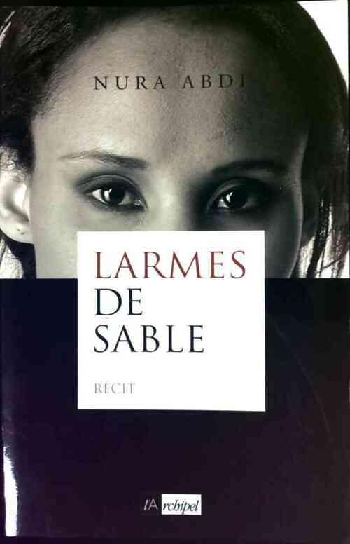 Livrenpoche : Larmes de sable - Abdi Nura - Livre