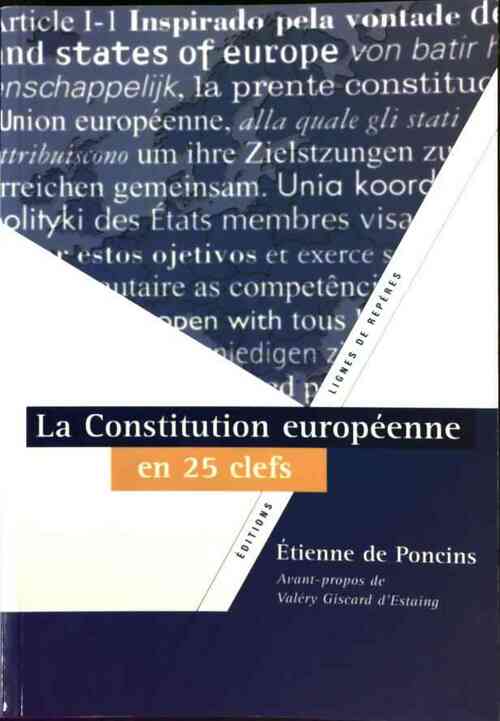 Livrenpoche : La Constitution européenne en 25 clefs - Etienne De Poncins - Livre