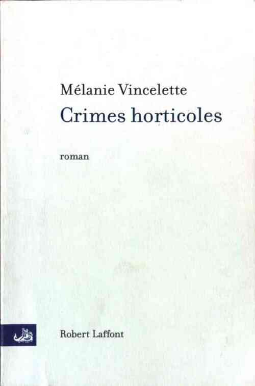 Livrenpoche : Crimes horticoles - Mélanie Vincelette - Livre