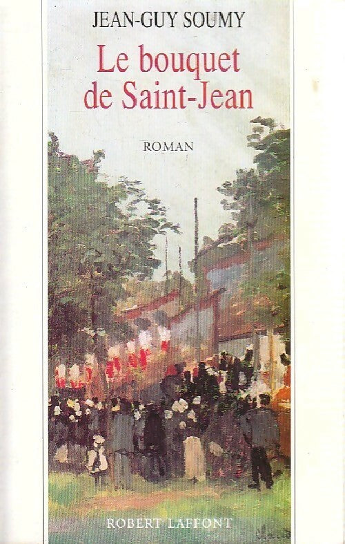 Livrenpoche : Le bouquet de Saint-Jean - Jean-Guy Soumy - Livre