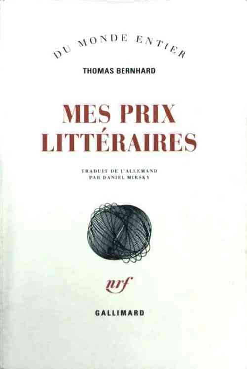 Livrenpoche : Mes prix littéraires - Thomas Bernhard - Livre