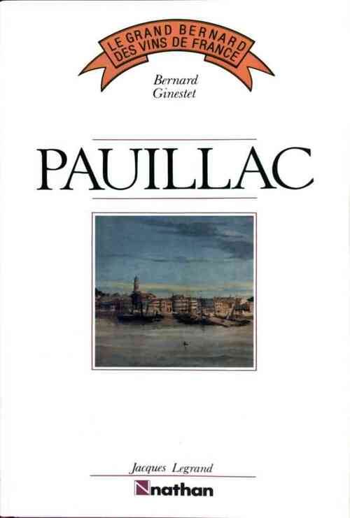 Livrenpoche : Pauillac - Bernard Ginestet - Livre