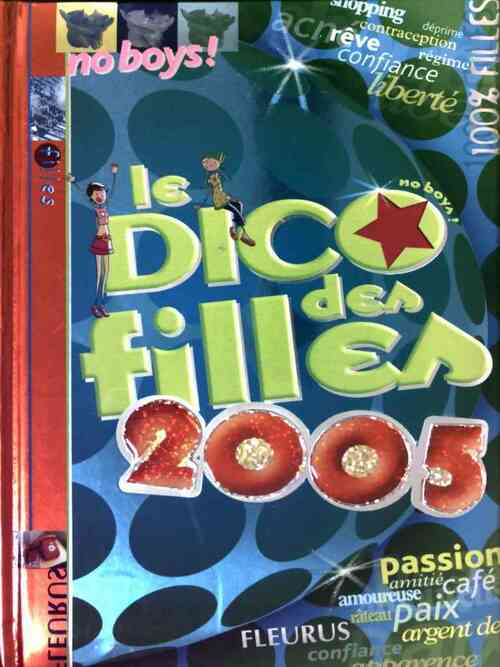 Livrenpoche : Le dico des filles 2005 - Dominique-Alice Rouyer - Livre