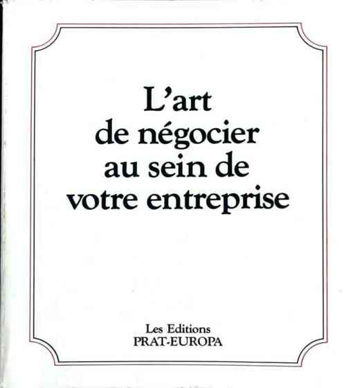 Livrenpoche : L'art de négocier au sein de votre entreprise - Collectif - Livre