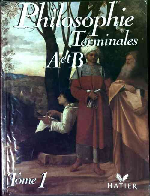 Livrenpoche : Philosophie Terminales A, B Tome I - Elisabeth Clément - Livre