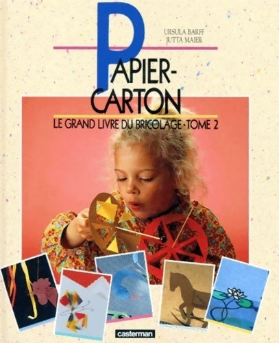 Livrenpoche : Le grand livre du bricolage Tome II : Papier-carton - Ursula Barff - Livre