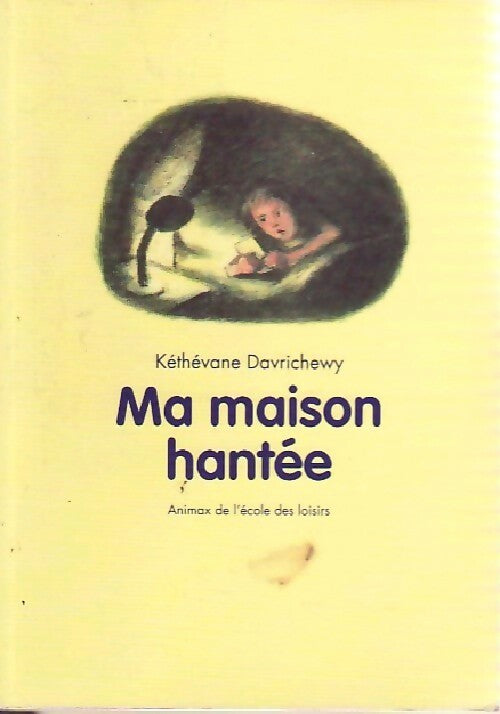 Livrenpoche : Ma maison hantée - Kéthévane Davrichewy - Livre