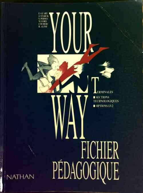 Livrenpoche : Your way Terminale STT LV2. Fichier pédagogique - François Guary - Livre