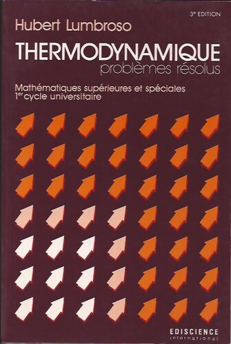 Livrenpoche : Thermodynamique. Problèmes résolus - Hubert Lumbroso - Livre