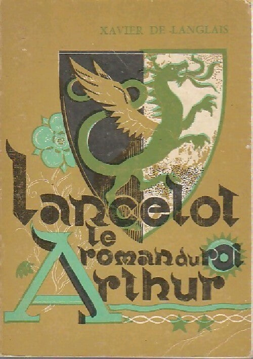 Livrenpoche : Le roman du roi Arthur Tome II : Lancelot - Xavier De Langlais - Livre