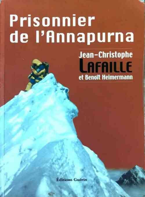 Livrenpoche : Prisonnier de l'Annapurna - Jean-Christophe Lafaille - Livre