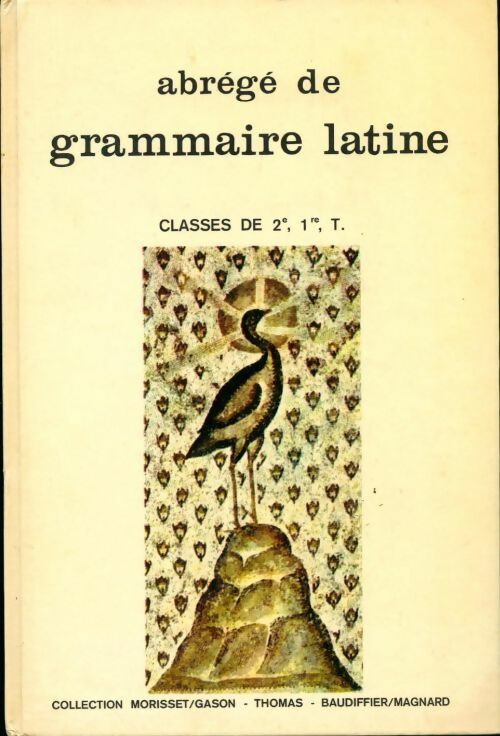 Livrenpoche : Abrégé de grammaire latine 2de, 1re et terminale - J. Gason - Livre