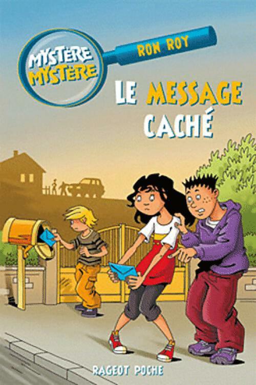 Livrenpoche : Le message caché - Ron Roy - Livre